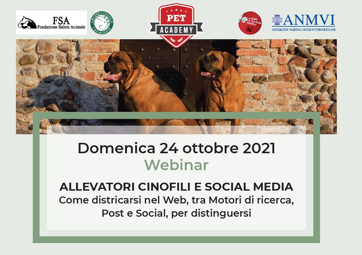 NOVITA' WEBINAR: ALLEVATORI CINOFILI E SOCIAL MEDIA - NUOVA DATA 24/10/21